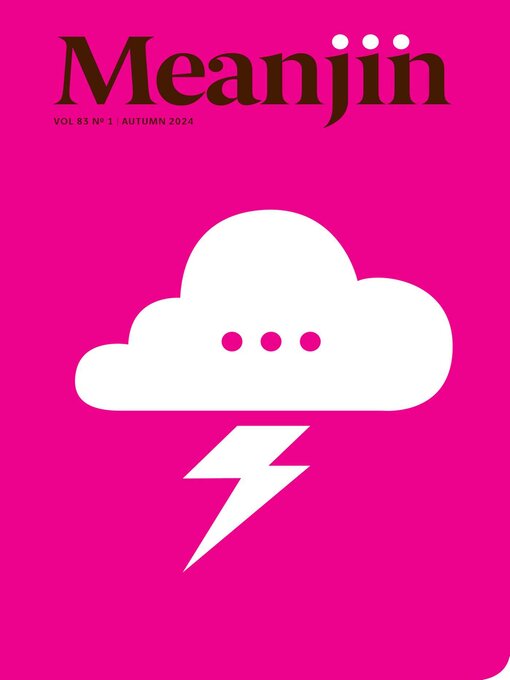 Title details for Meanjin Vol 83, No 1 by Esther Anatolitis - Available